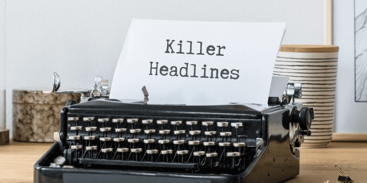 How to write headlines that grab attention