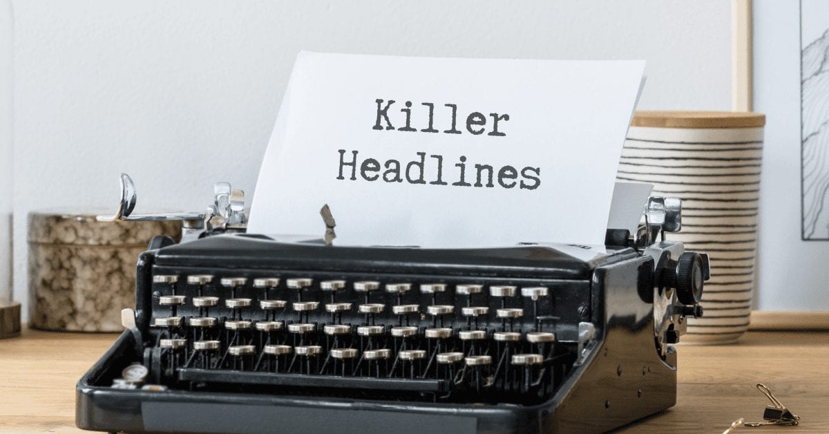 How to write headlines that grab attention