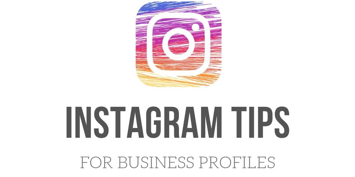 Instagram Tips for business profiles