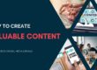 How to create valuable content